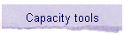 Capacity tools